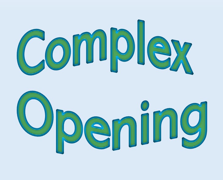 Complex Opening